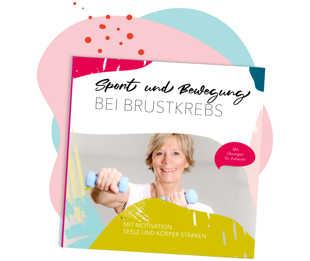Broschüre Bewegungsempfehlungen für Patientinnen mit fortgeschrittenem Brustkrebs